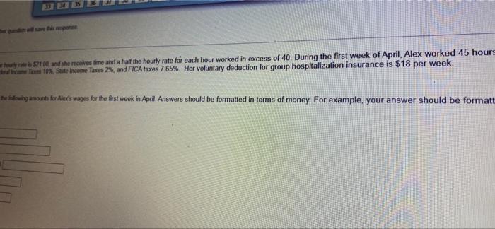 Question 18 Alex Johnson's regular hourly rate is $21.00, and she receives