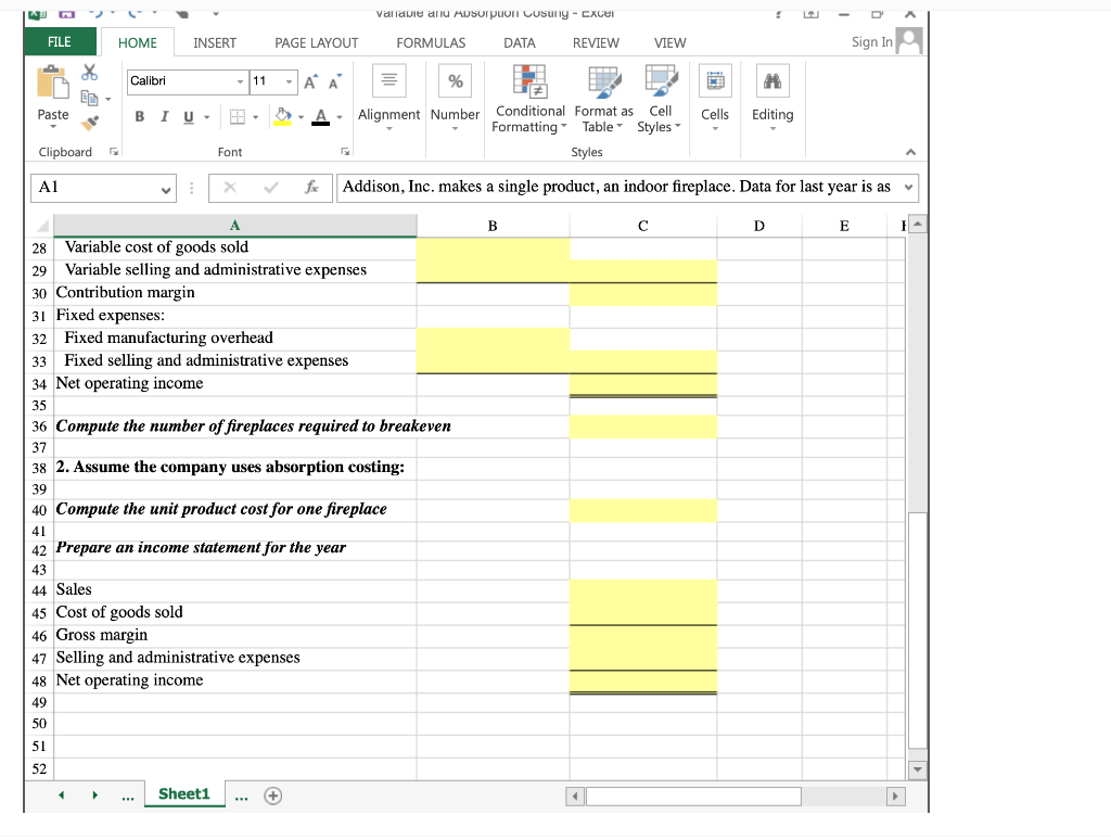 income statements if the company used the variable costing approach vs. the