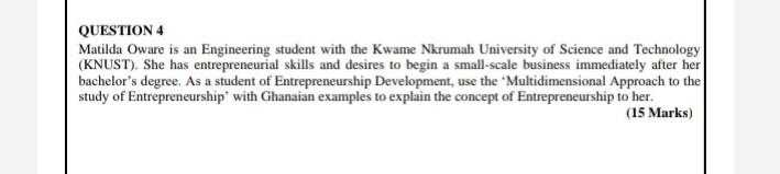 QUESTION 4 Matilda Oware is an Engineering student with the Kwame Nkrumah