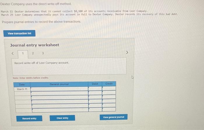Dexter Company uses the direct write-off method. March 11 Dexter determines that