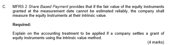 C. MFRS 2 Share Based Payment provides that if the fair value