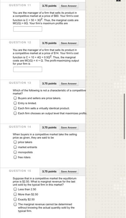 QUESTION 11 3.75 points Save Answer You are the manager of a