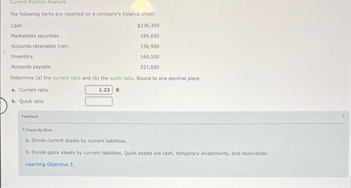 Current Position Analysis The following items are reported on a company's balance