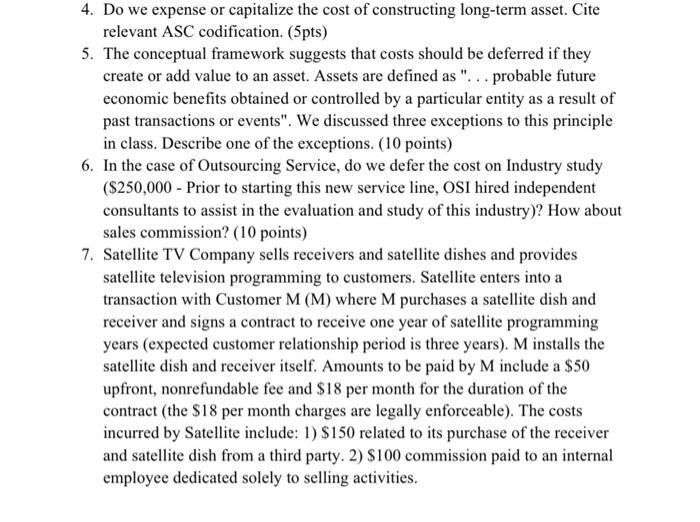 4. Do we expense or capitalize the cost of constructing long-term asset.
