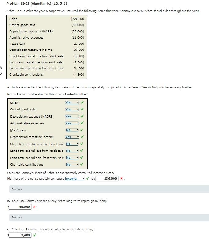 Problem 12-23 (Algorithmic) (LO. 5, 6) Zebra, Inc., a calendar year S
