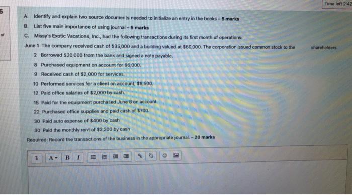 5 A. Identify and explain two source documents needed to initialize an