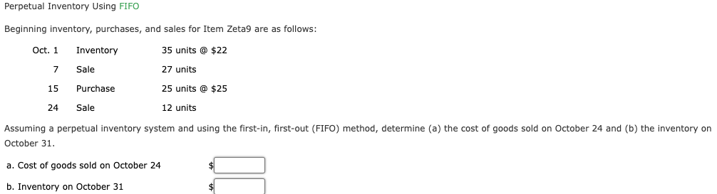 Perpetual Inventory Using FIFO Beginning inventory, purchases, and sales for Item Zeta9