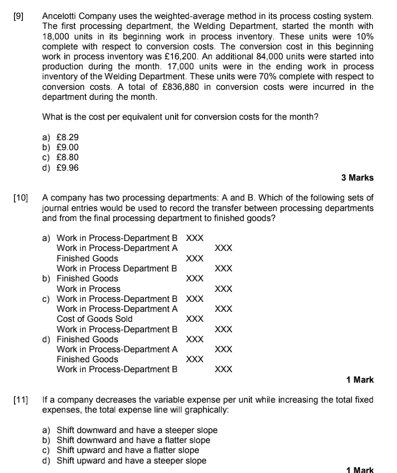 [9] Ancelotti Company uses the weighted-average method in its process costing system.