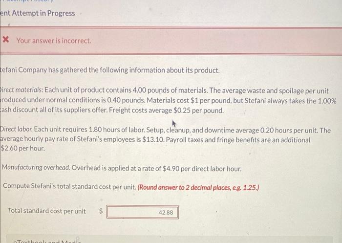 ent Attempt in Progress X Your answer is incorrect. tefani Company has