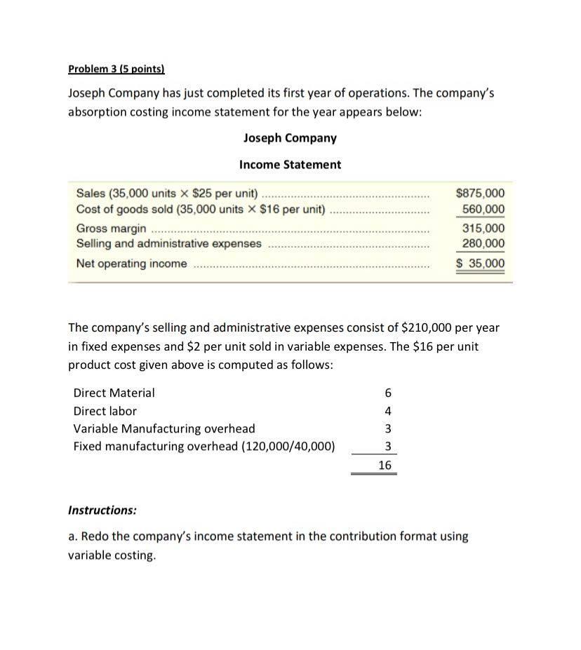 Problem 3 (5 points) Joseph Company has just completed its first year