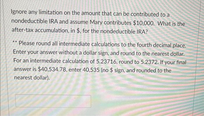 Mary expects to invest for 40 years before taking any withdrawals from