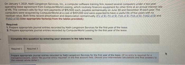 On January 1, 2021, Nath-Langstrom Services, Inc., a computer software training firm,