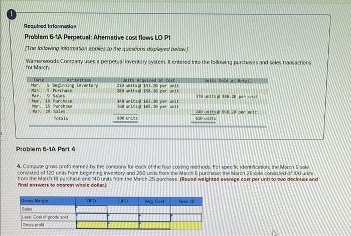 Required Information Problem 6-1A Perpetual: Alternative cost flows LO P1 The following