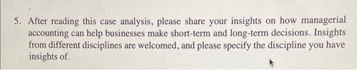 5. After reading this case analysis, please share your insights on how