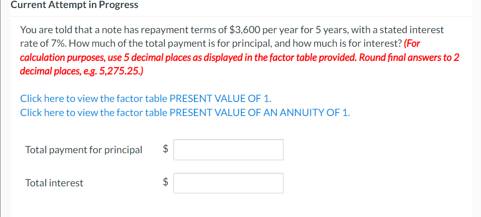 Current Attempt in Progress You are told that a note has repayment