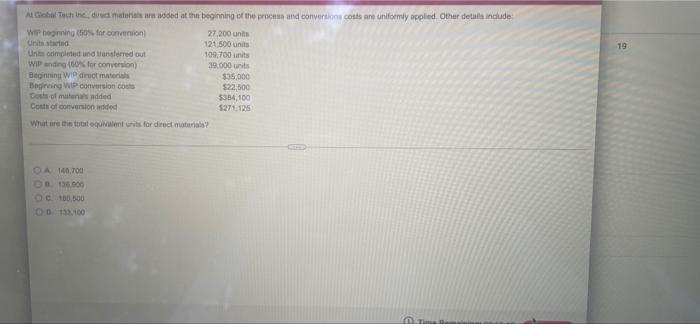 At Global Tech Inc., direct materials are added at the beginning of