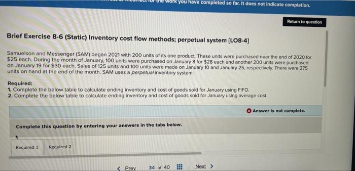 the Work you have completed so far. It does not indicate completion.