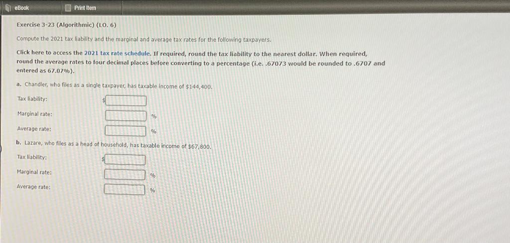 eBook Print Item Exercise 3-23 (Algorithmic) (LO. 6) Compute the 2021 tax