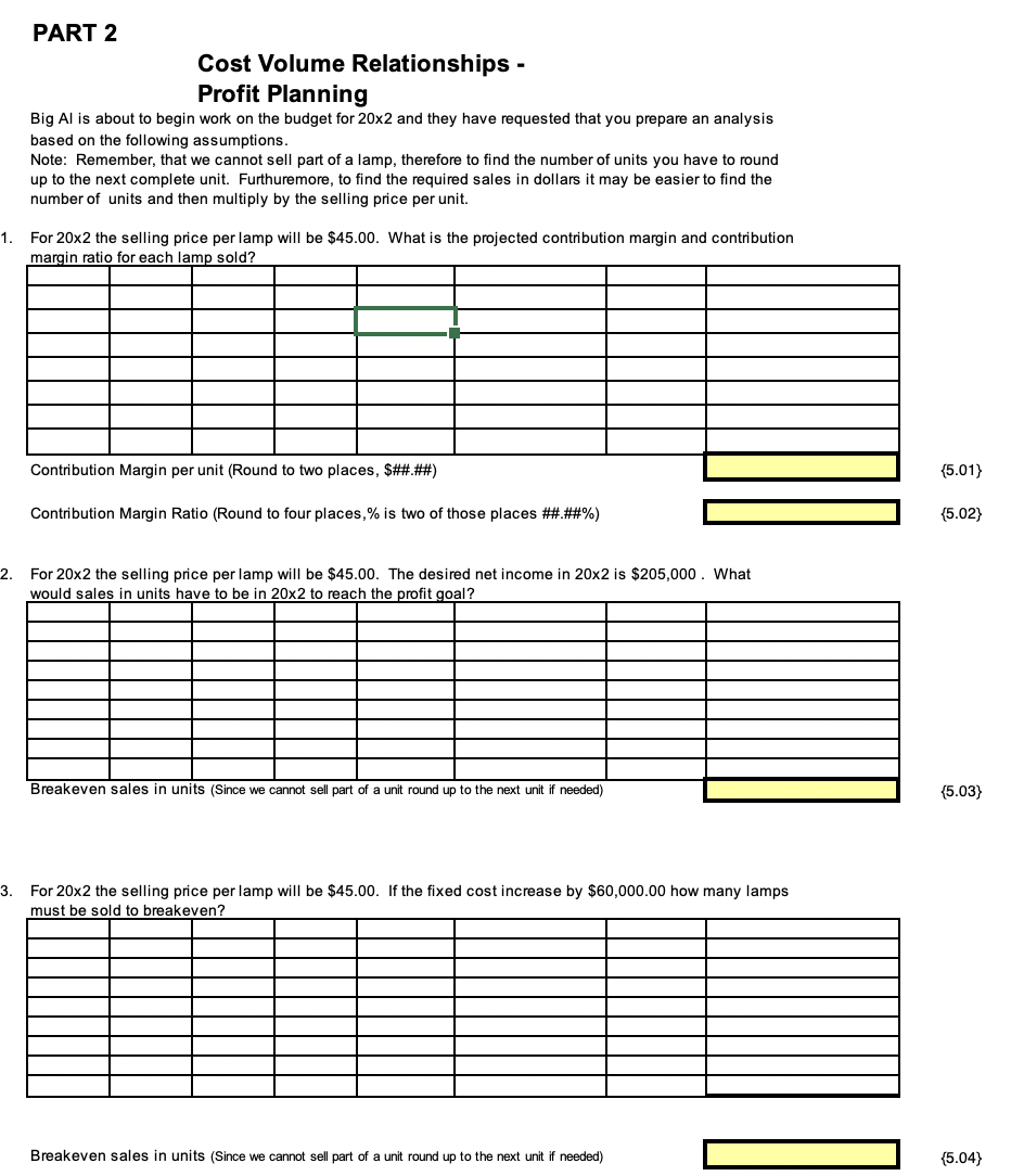 Lamp Kit: Direct Labor: Variable Overhead: Fixed Overhead: Cost per lamp: $16.0000000