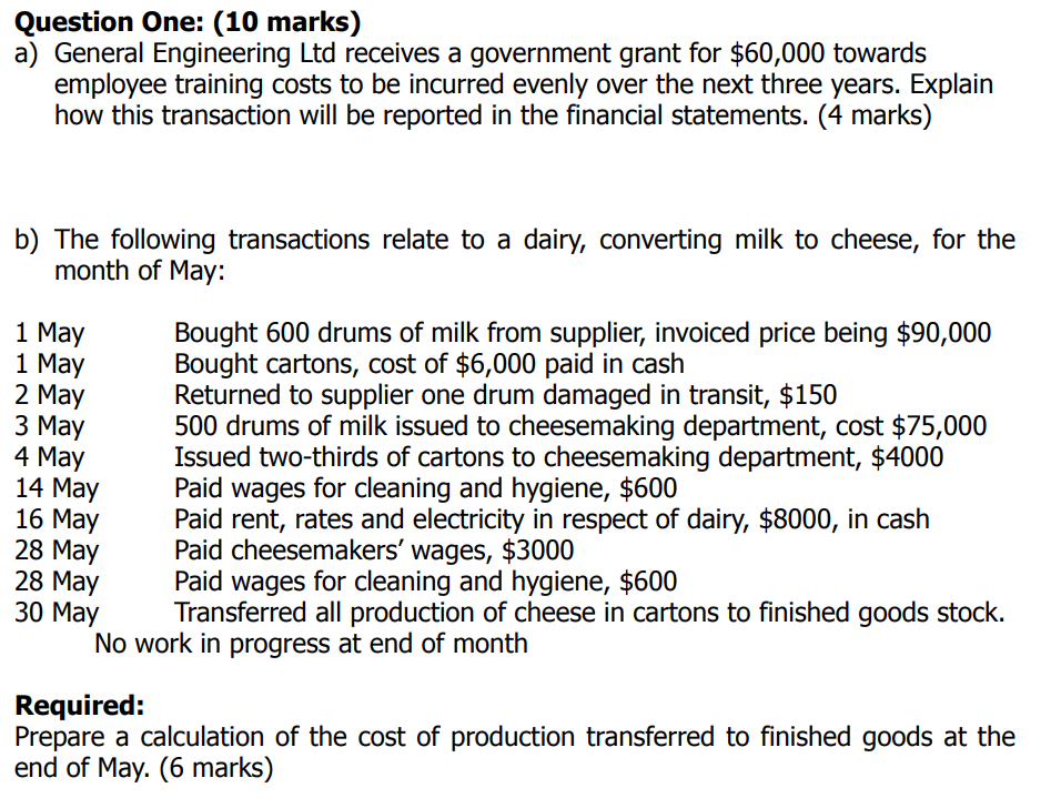 Question One: (10 marks) a) General Engineering Ltd receives a government grant