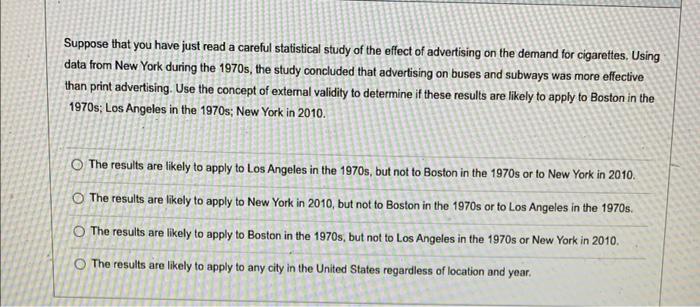 Suppose that you have just read a careful statistical study of the