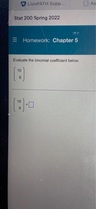 LionPATH Supp... E As Stat 200 Spring 2022 Homework: Chapter 5 Evaluate