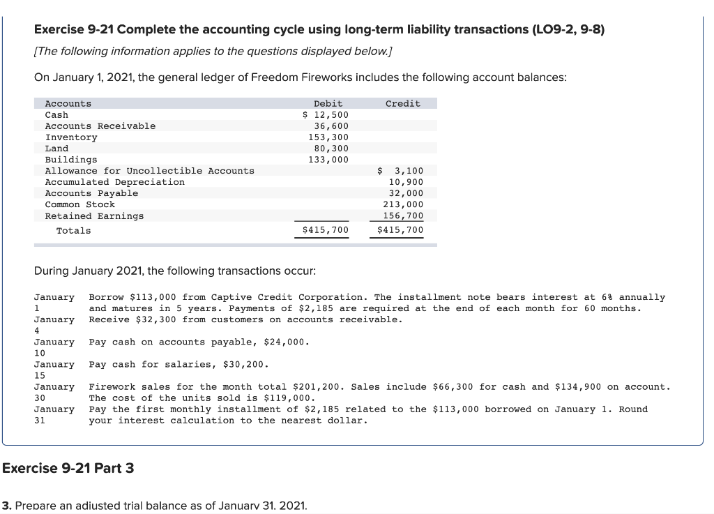 Exercise 9-21 Complete the accounting cycle using long-term liability transactions (LO9-2, 9-8)