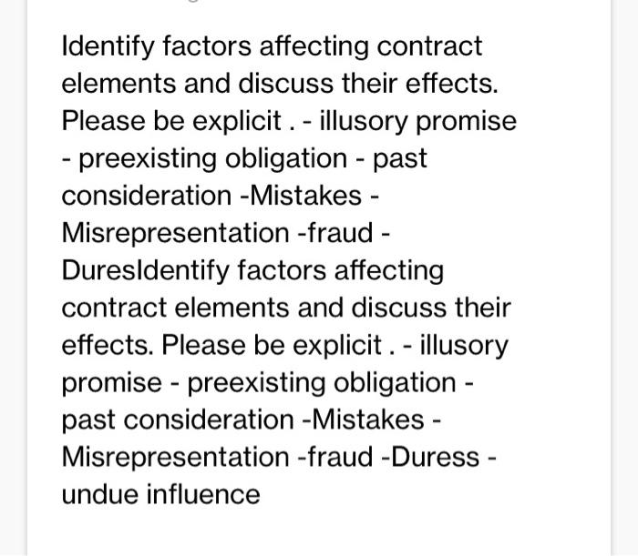 Identify factors affecting contract elements and discuss their effects. Please be explicit.