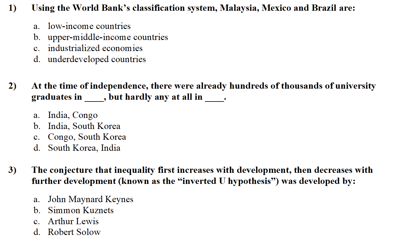 1) 2) 3) Using the World Bank's classification system, Malaysia, Mexico and
