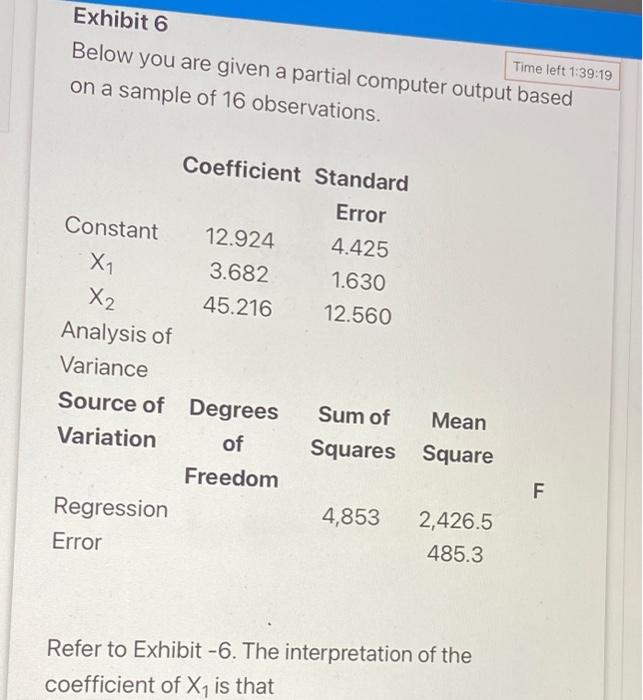 Exhibit 6 Time left 1:39:19 Below you are given a partial computer