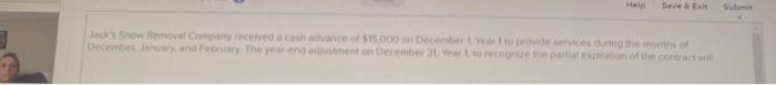 Help Seve & Exit Submit Jack's Snow Removal Company received a cash