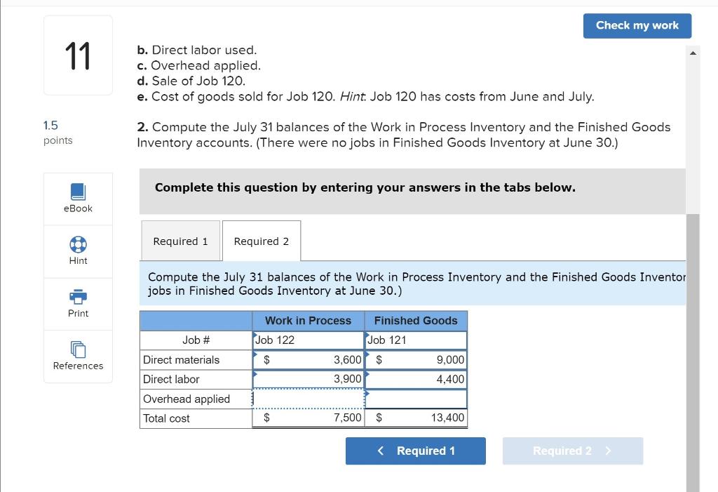 1.5 11 points Custom Cabinetry has one job in process (Job 120)