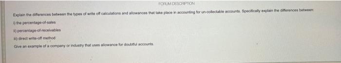 FORUM DESCRIPTION Explain the differences between the types of write off calculations
