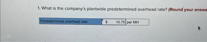 manufacturing overhead of $330 Because Sweeten has two manufacturing departments-Molding and Fabrication