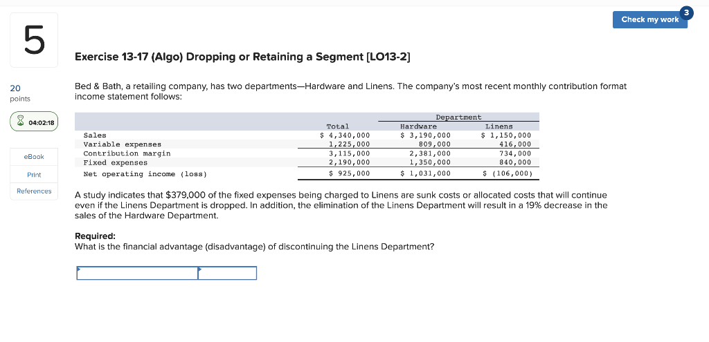 Check my work 20 5 points 04:02:18 eBook Exercise 13-17 (Algo) Dropping