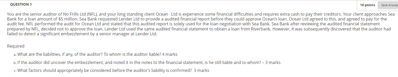 QUESTION 1 10 points Save Answer You are the senior auditor of