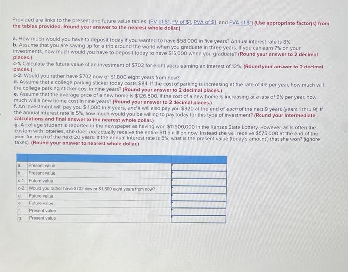 Provided are links to the present and future value tables: (PV of