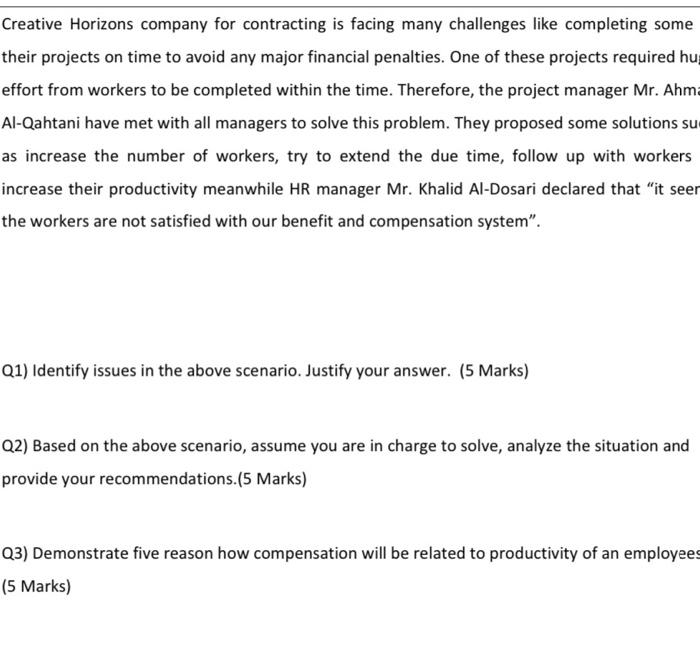 Creative Horizons company for contracting is facing many challenges like completing some