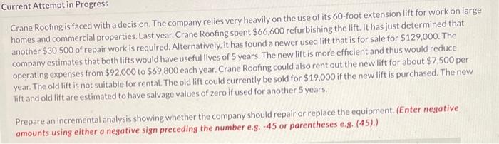 Current Attempt in Progress Crane Roofing is faced with a decision. The