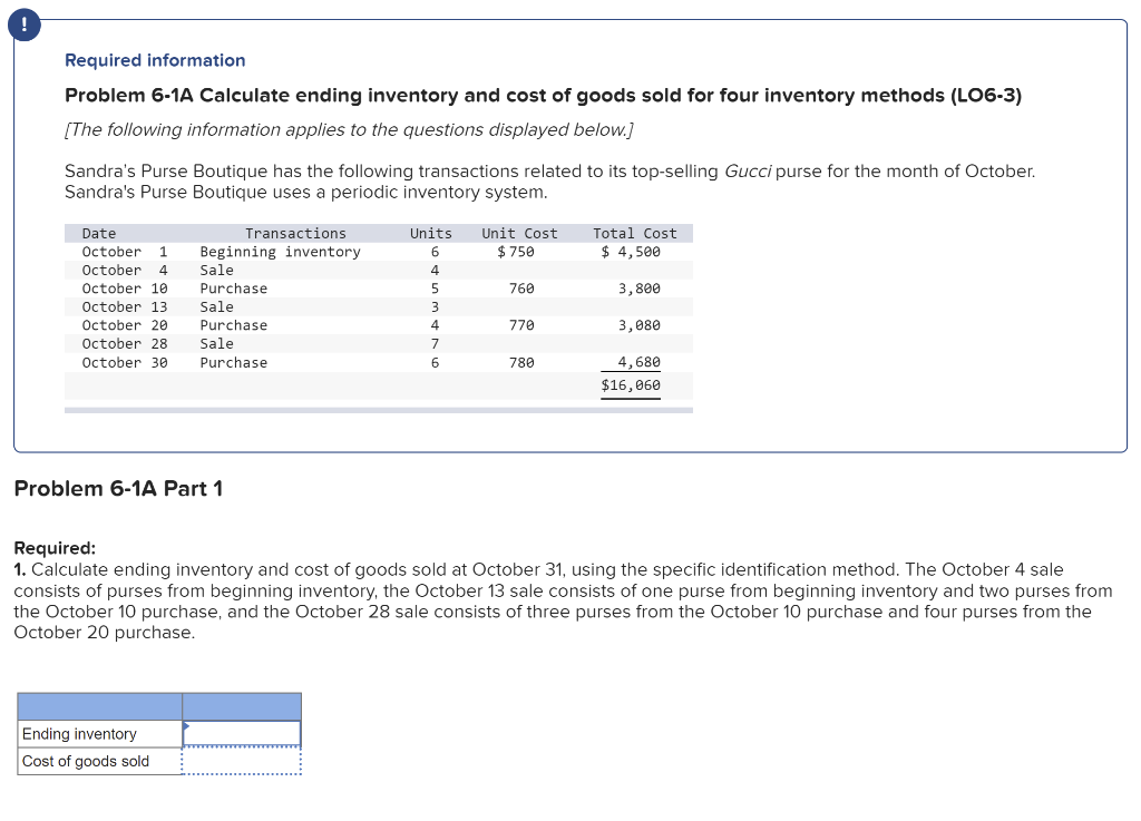 ! Required information Problem 6-1A Calculate ending inventory and cost of goods