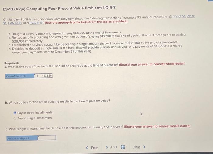 E9-13 (Algo) Computing Four Present Value Problems LO 9-7 On January 1