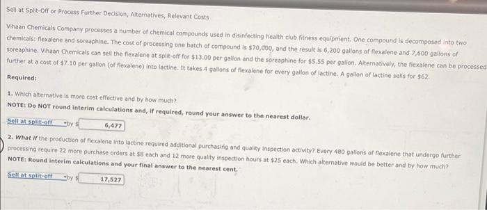 Sell at Split-Off or Process Further Decision, Alternatives, Relevant Costs Vihaan Chemicals