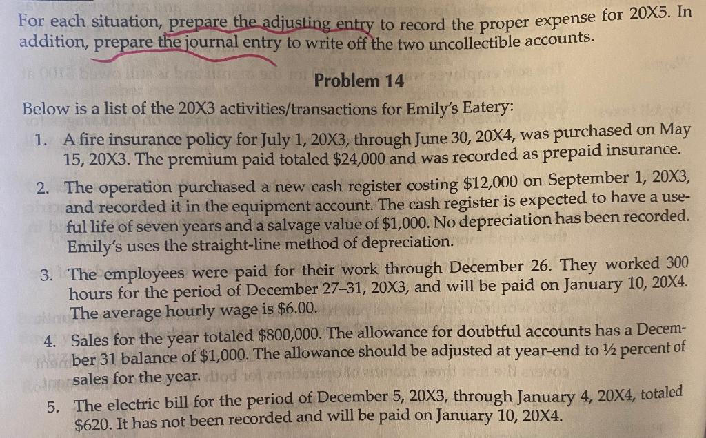 For each situation, prepare the adjusting entry to record the proper expense