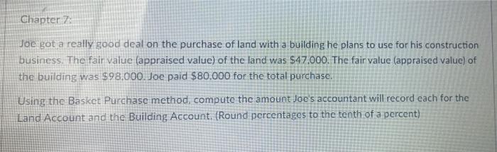 Chapter 7: Joe got a really good deal on the purchase of