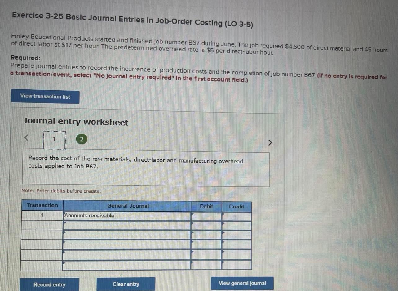 Exercise 3-25 Basic Journal Entries In Job-Order Costing (LO 3-5) Finley Educational