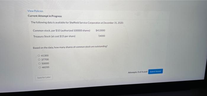View Policies Current Attempt in Progress The following data is available for
