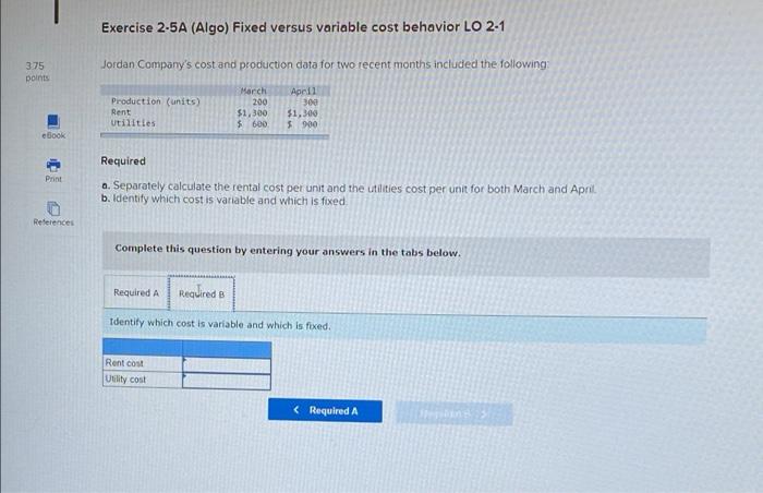 LO 2-1 Jordan Company's cost and production data for two recent months