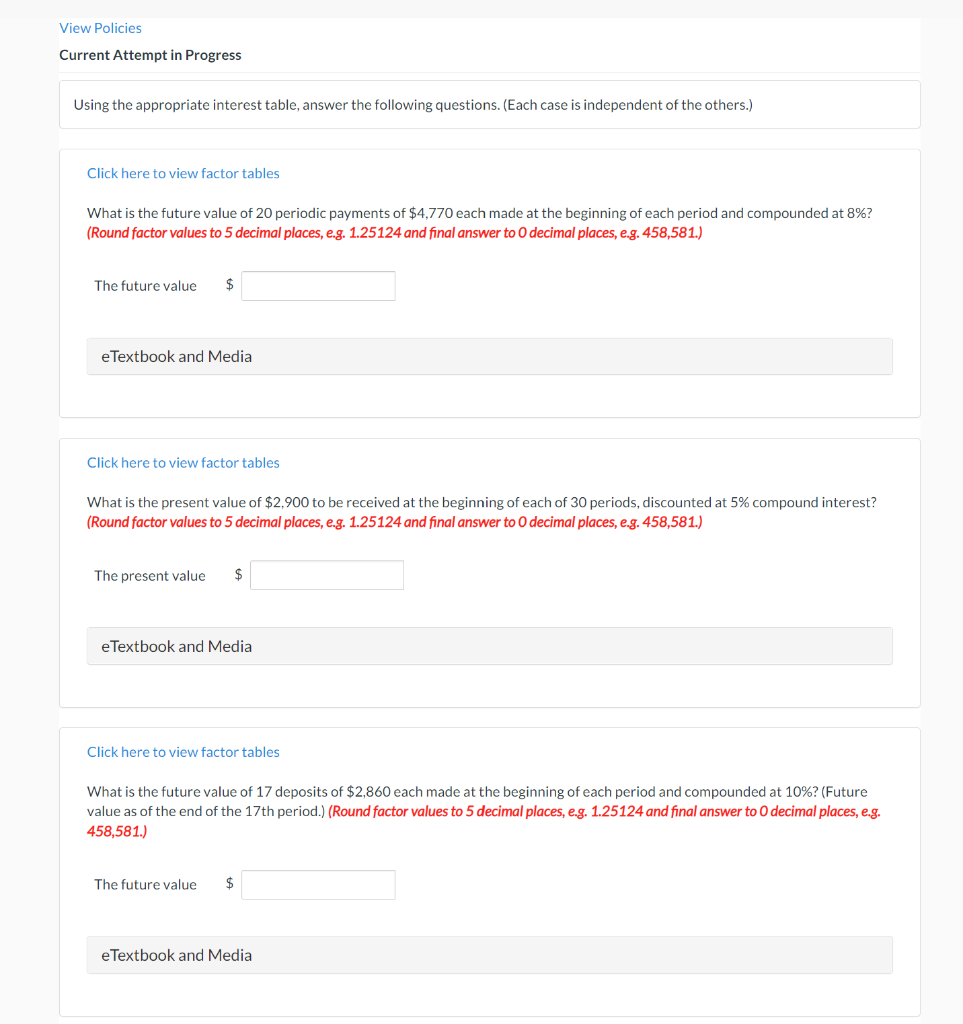 View Policies Current Attempt in Progress Using the appropriate interest table, answer