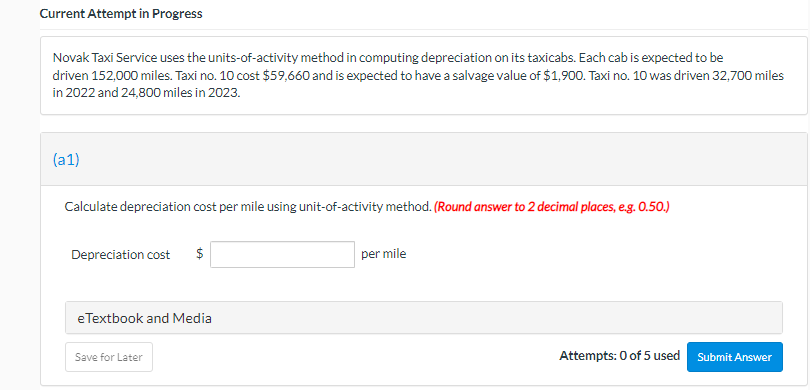 Current Attempt in Progress Novak Taxi Service uses the units-of-activity method in