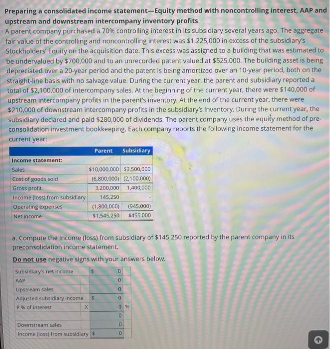 Preparing a consolidated income statement-Equity method with noncontrolling interest, AAP and upstream